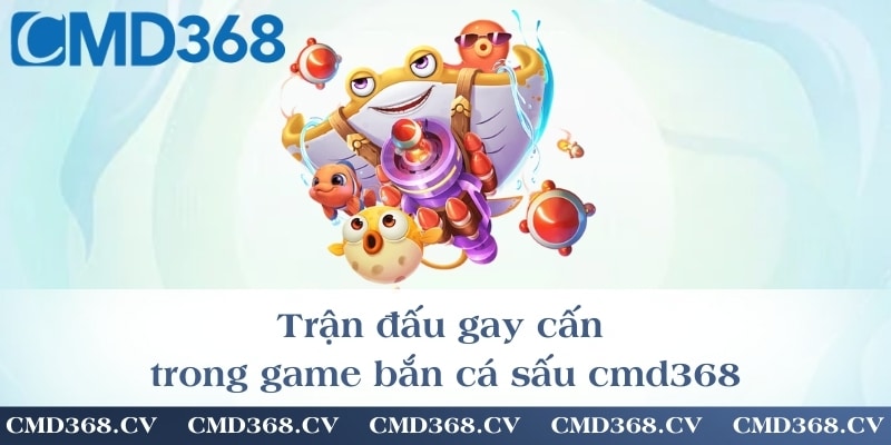 Trận đấu gay cấn trong game bắn cá sấu cmd368